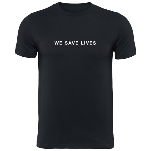 Black WE SAVE LIVES TShirt